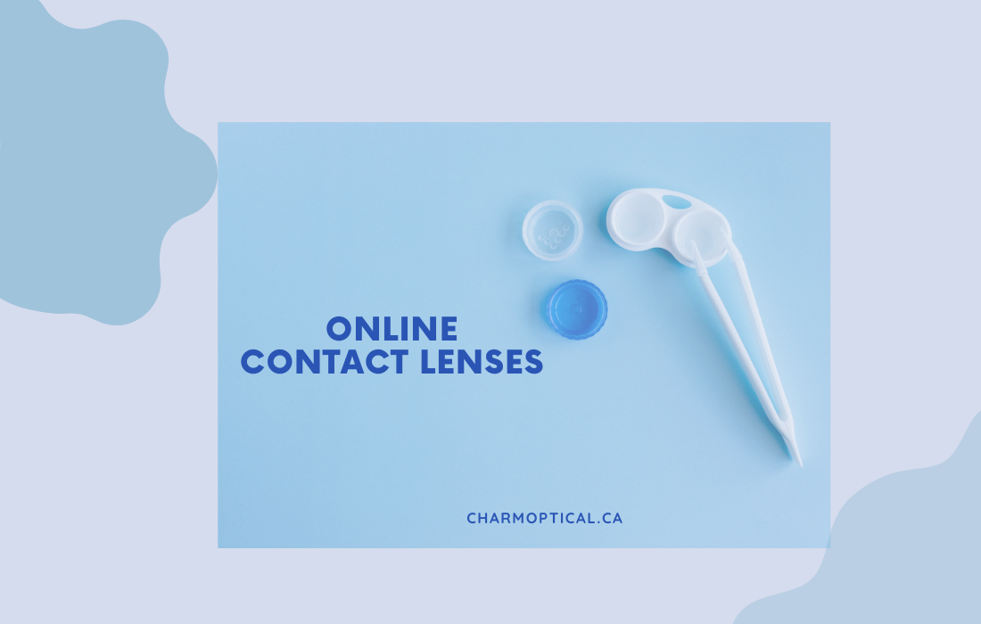 Why Choose your Contact Lenses Online from Charm Optical?